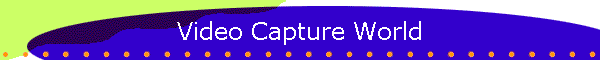 Video Capture World